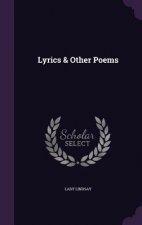 LYRICS & OTHER POEMS