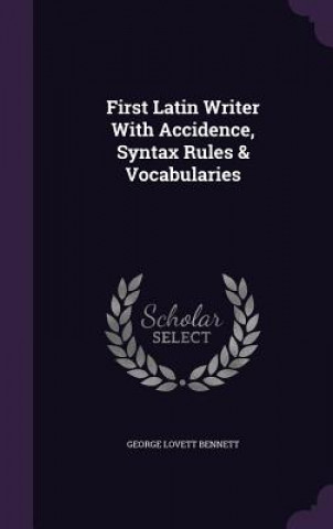 FIRST LATIN WRITER WITH ACCIDENCE, SYNTA
