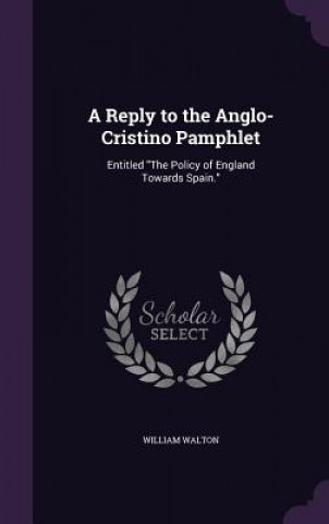 A REPLY TO THE ANGLO-CRISTINO PAMPHLET:
