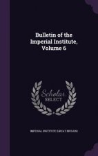 BULLETIN OF THE IMPERIAL INSTITUTE, VOLU