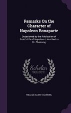 REMARKS ON THE CHARACTER OF NAPOLEON BON