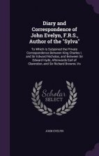 DIARY AND CORRESPONDENCE OF JOHN EVELYN,