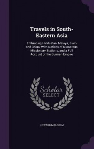TRAVELS IN SOUTH-EASTERN ASIA: EMBRACING