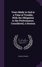 VOWS MADE TO GOD IN A TIME OF TROUBLE, W