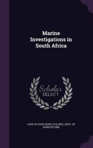 MARINE INVESTIGATIONS IN SOUTH AFRICA