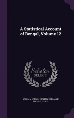 A STATISTICAL ACCOUNT OF BENGAL, VOLUME
