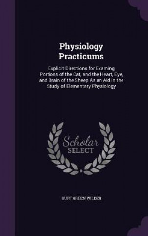 PHYSIOLOGY PRACTICUMS: EXPLICIT DIRECTIO