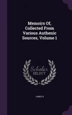 MEMOIRS OF, COLLECTED FROM VARIOUS AUTHE
