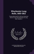 WINCHESTER LONG ROLLS, 1653-1812: TRANSC