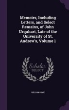 MEMOIRS, INCLUDING LETTERS, AND SELECT R