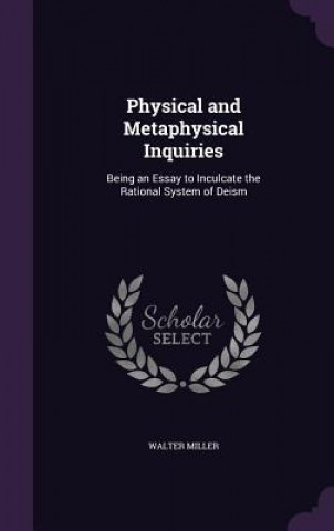 PHYSICAL AND METAPHYSICAL INQUIRIES: BEI
