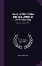 INDEX TO TREVELYAN'S LIFE AND LETTERS OF