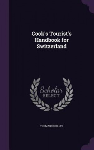 COOK'S TOURIST'S HANDBOOK FOR SWITZERLAN