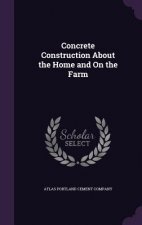 CONCRETE CONSTRUCTION ABOUT THE HOME AND