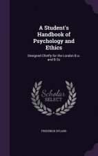 A STUDENT'S HANDBOOK OF PSYCHOLOGY AND E