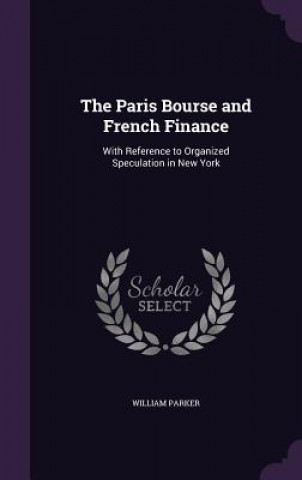 THE PARIS BOURSE AND FRENCH FINANCE: WIT