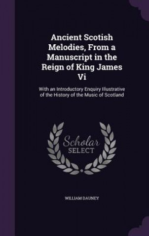 ANCIENT SCOTISH MELODIES, FROM A MANUSCR