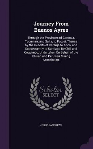 JOURNEY FROM BUENOS AYRES: THROUGH THE P