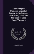 THE VOYAGE OF FRAN OIS LEGUAT OF BRESSE,