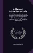 A GLANCE AT REVOLUTIONIZED ITALY: A VISI