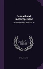 COUNSEL AND ENCOURAGEMENT: DISCOURSES ON