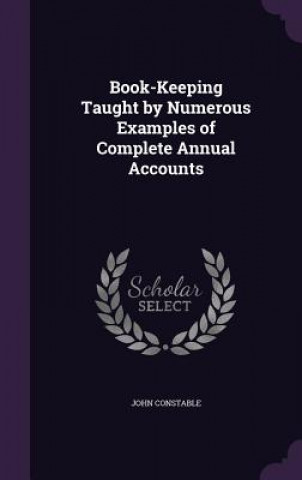 BOOK-KEEPING TAUGHT BY NUMEROUS EXAMPLES