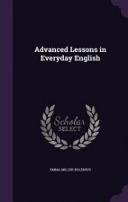 ADVANCED LESSONS IN EVERYDAY ENGLISH