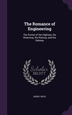 THE ROMANCE OF ENGINEERING: THE STORIES