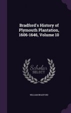 BRADFORD'S HISTORY OF PLYMOUTH PLANTATIO