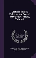 SEAL AND SALMON FISHERIES AND GENERAL RE