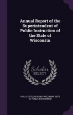 ANNUAL REPORT OF THE SUPERINTENDENT OF P