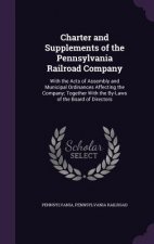 CHARTER AND SUPPLEMENTS OF THE PENNSYLVA