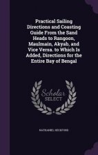 PRACTICAL SAILING DIRECTIONS AND COASTIN