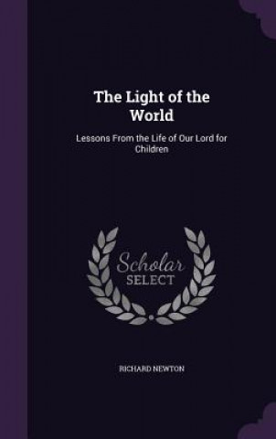 THE LIGHT OF THE WORLD: LESSONS FROM THE