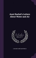 AUNT RACHEL'S LETTERS ABOUT WATER AND AI