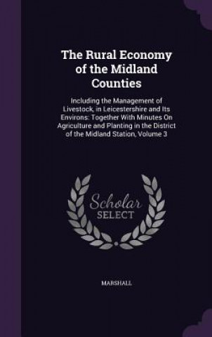 THE RURAL ECONOMY OF THE MIDLAND COUNTIE