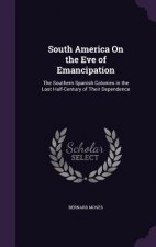 South America on the Eve of Emancipation