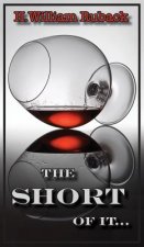Short of It...