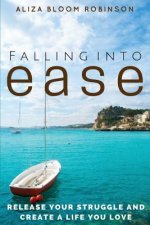 Falling Into Ease