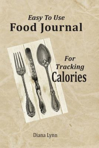 Easy to Use Food Journal for Tracking Calories