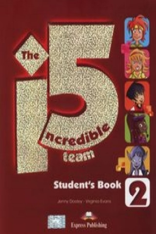 The Incredible 5 Team 2 Student's Book + i-ebook CD