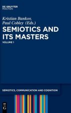 Semiotics and its Masters, volume 1