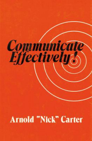 Communicate Effectively!