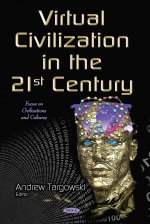 Virtual Civilization in the 21st Century