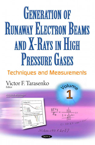 Generation of Runaway Electron Beams & X-Rays in High Pressure Gases