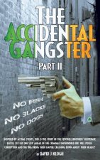 Accidental Gangster