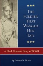 The Soldier That Wagged Her Tail