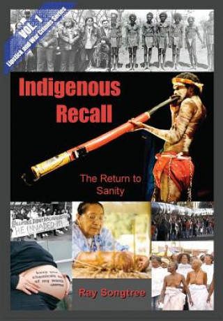 Indigenous Recall  (Vol. 1, Lipstick and War Crimes Series)