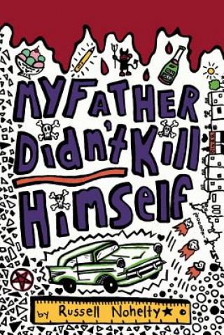 My Father Didn't Kill Himself - PAPERBACK