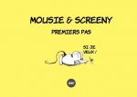 Mousie & Screeny